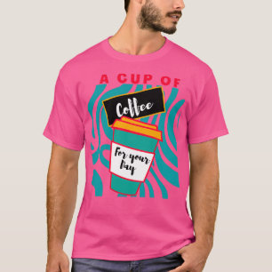 Kaffeetasse 1 T-Shirt