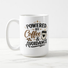 Kaffeetasse 'Agetrieben von Kaffee und Vermeidung'