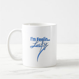 Kaffeetasse: Ich bin Gefühl Lucky Kaffeetasse