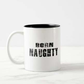 Kaffeetasse mit Geborenem Naughty-Design