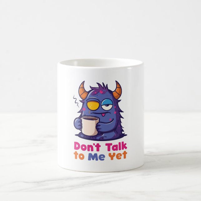 Kaffeetasse 'Sprich mich noch nicht an' (Mittel)