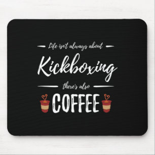 Kaffeetrinker Kickboxen Lustiges Kickboxer-Geschen Mousepad