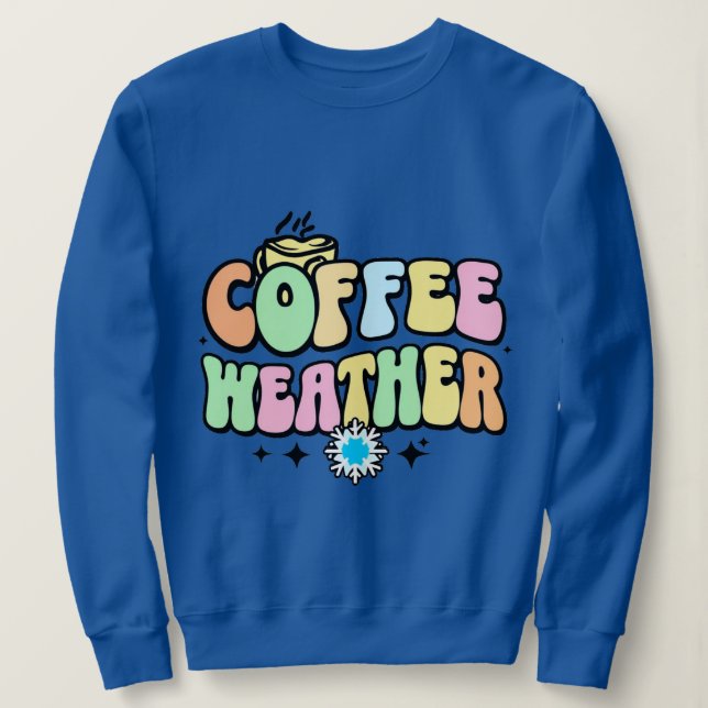 Kaffeewetter Sweatshirt (Design vorne)
