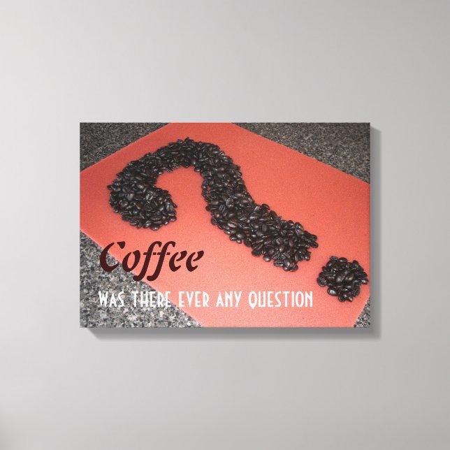 Kaffeezeichen mit Kaffeebohnen Leinwanddruck (Vorderseite)