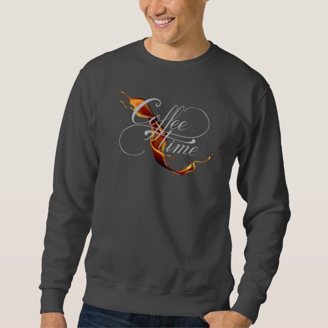 Kaffeezeitkalligraphie & Splash Stream Kaffee Sweatshirt (Vorderseite)