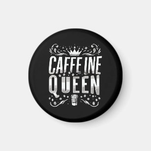 Kaffein Königin Magnet