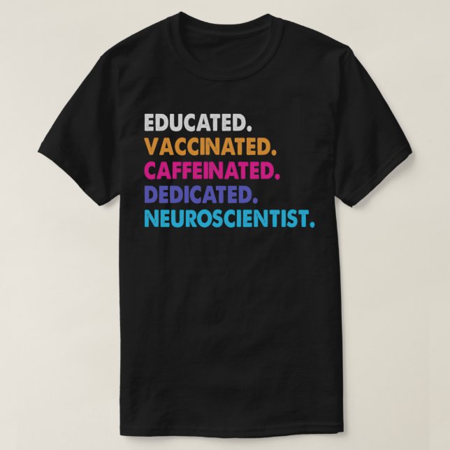 Kaffeinierter Neurowissenschaftler 2 T-Shirt (Design vorne)