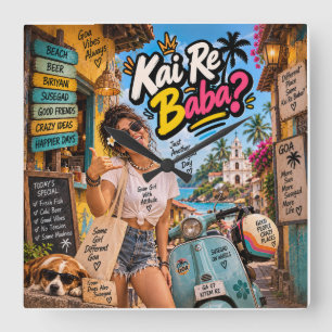 Kai Re Baba? — Nur ein weiterer Susegad-Tag Quadratische Wanduhr