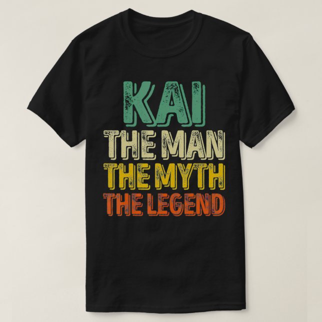 Kai The Man The Myth The Legend  First Name Kai  T-Shirt (Design vorne)