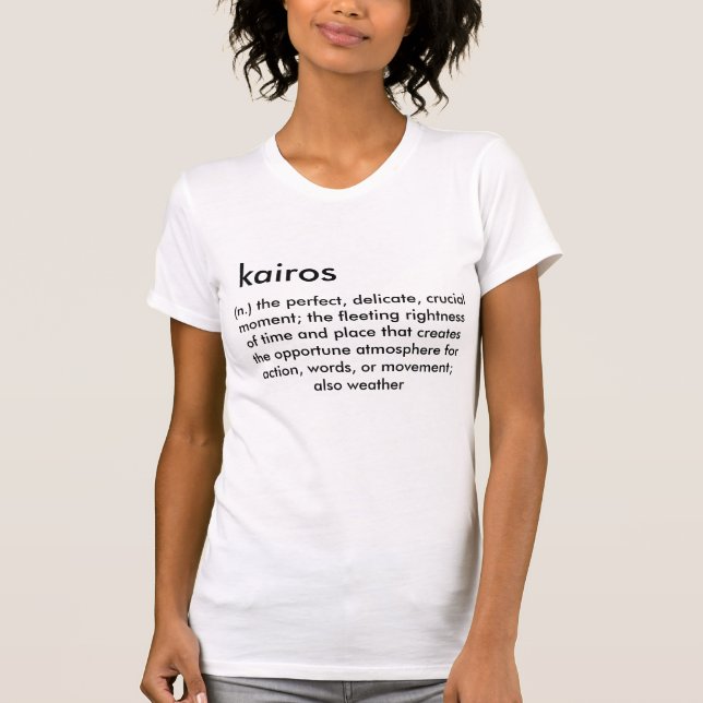 Kairos Definitions-Shirt T-Shirt (Vorderseite)