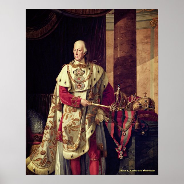 Kaiser Francis I. von Österreich Poster (Vorne)