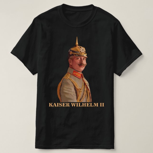 Kaiser Wilhelm II., Kaiser des deutschen T - Shirt (Design vorne)