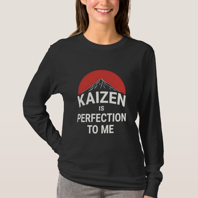 Kaizen Perfection Growth Mindset Discipline T-Shirt (Vorderseite)