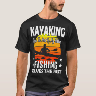 Kajak löst die meisten meiner Probleme, die der Fi T-Shirt