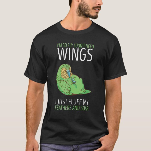 Kakapo I Don t Need Wings New Zealand Kakapo Parro T-Shirt (Vorderseite)