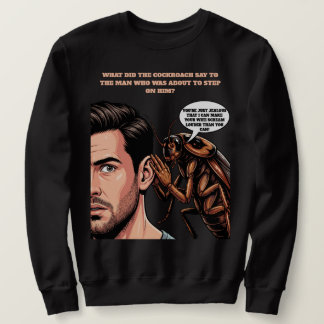 Kakerlake und Papa-Witz Sweatshirt