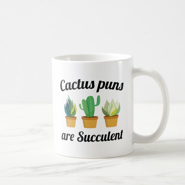 Kakteen Puns sind sukkulent Kaffeetasse (Rechts)
