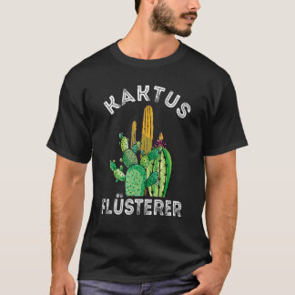 Kaktus Flüstern Sukkulenten Garten Pflanzen Kaktus T-Shirt