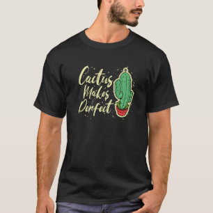 Kaktus macht eine perfekte Niedliche Pflanze Garte T-Shirt