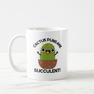 Kaktus Puns sind sukkulente lustige Pflanze Puppe Kaffeetasse