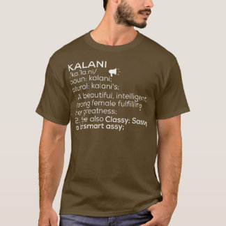Kalani Name Kalani Definition Kalani weibliche Bez T-Shirt