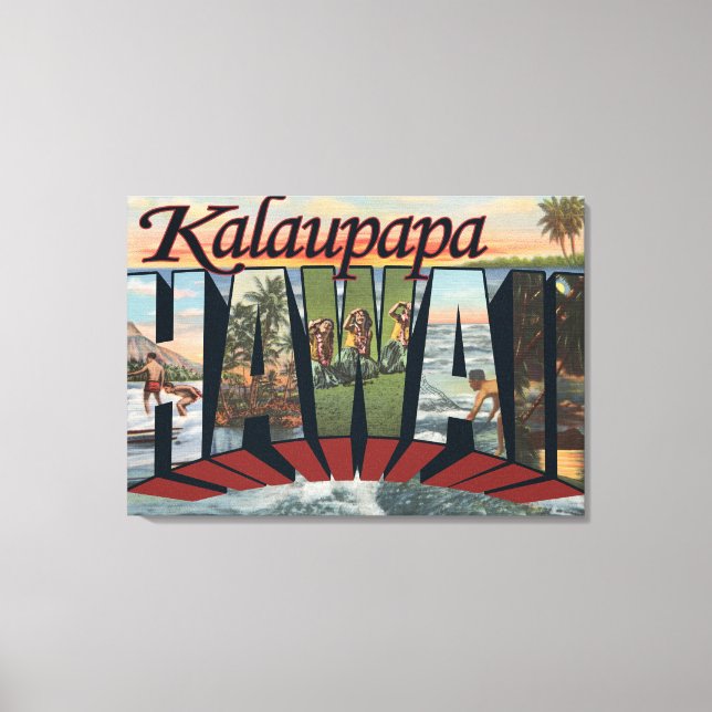 Kalaupapa, Hawaii - Große Buchstabenszenen Leinwanddruck (Vorderseite)