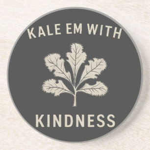 Kale Em mit Kindness Funny Pun Veggies Vegan Getränkeuntersetzer