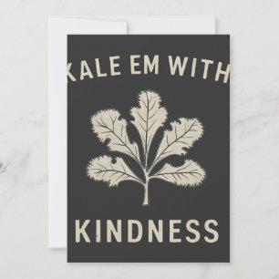 Kale Em mit Kindness Funny Pun Veggies Vegan Save The Date