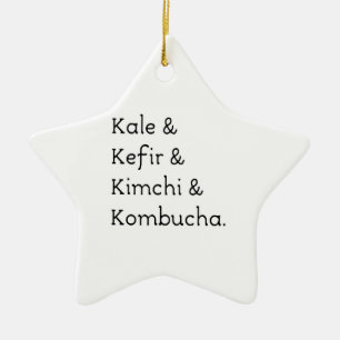 Kale Kefir Kimchi Kombucha Keramikornament