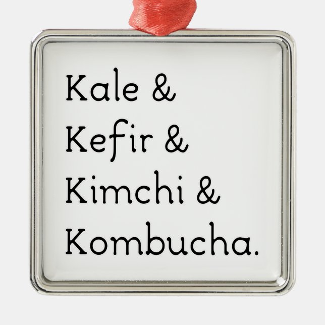 Kale Kefir Kimchi Kombucha Silbernes Ornament (Vorne)