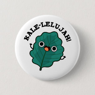 Kale-lelujah Funny Veggie Kale Pun Button