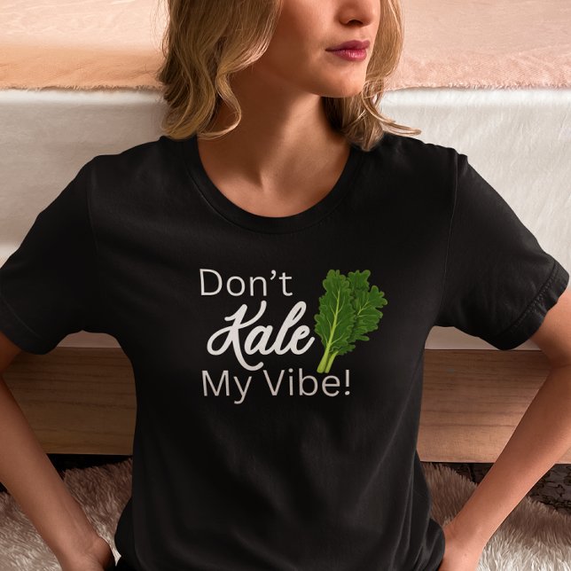 Kale My Vibe T-Shirt (Von Creator hochgeladen)