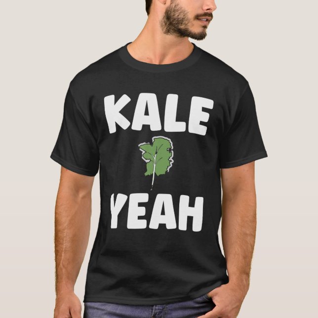 Kale Yeah Funny Vegetarian Vegan T-Shirt (Vorderseite)