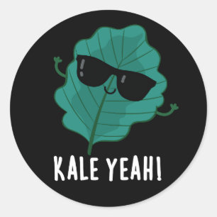 Kale Yeah Funny Veggie Pun Dark BG Runder Aufkleber