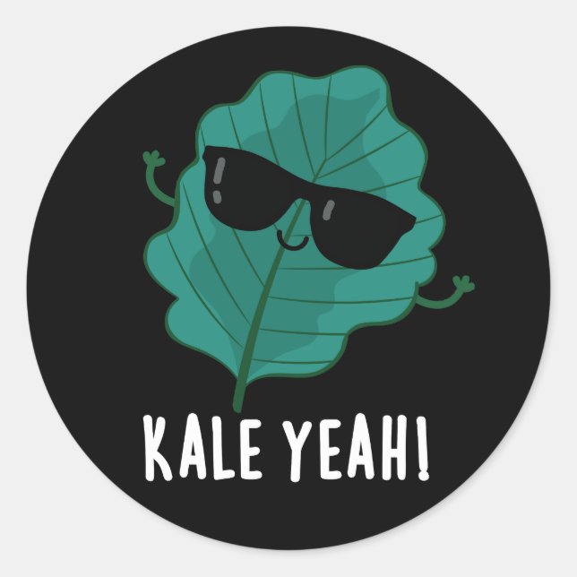 Kale Yeah Funny Veggie Pun Dark BG Runder Aufkleber (Vorderseite)