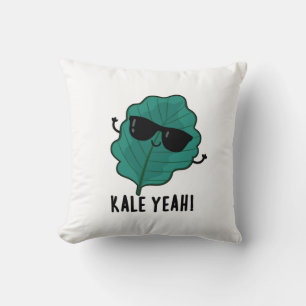 Kale Yeah Funny Veggie Pun Kissen