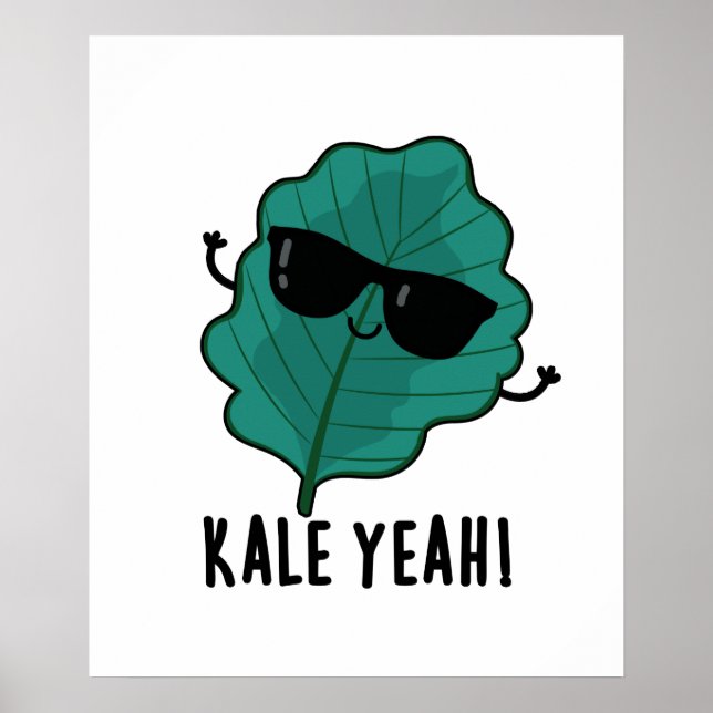 Kale Yeah Funny Veggie Pun Poster (Vorne)
