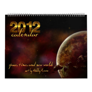 Kalender 2012: Zeit, Raum und neue Welten