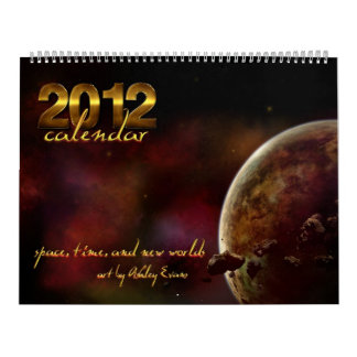 Kalender 2012: Zeit, Raum und neue Welten
