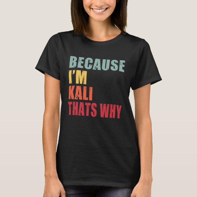 Kali ich bin jeder spricht über Kali T-Shirt (Vorderseite)