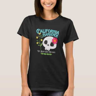 Kalifornien Ca Staat Rebellischer Gärtner Süßer To T-Shirt
