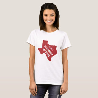Kalifornien meine Texas nicht T-Shirt