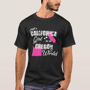 Kalifornien Nur ein kalifornisches Mädchen in Oreg T-Shirt