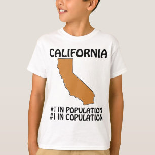 Kalifornien - Platz 1 in der Bevölkerung, Platz 1 T-Shirt