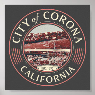KALIFORNIEN - STADT CORONA CA POSTER