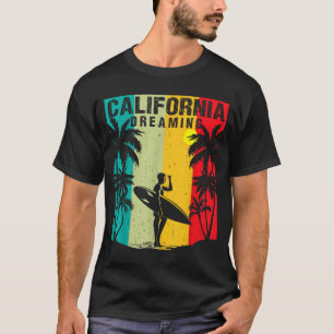 Kalifornien Träumende Männer Frauen Surfen Strand T-Shirt