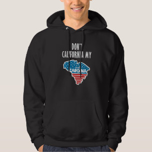 Kalifornisiere nicht mein South Carolina Hoodie