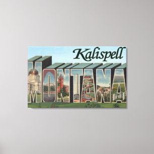 Kalispell, Montana - Große Buchstabenszenen Leinwanddruck