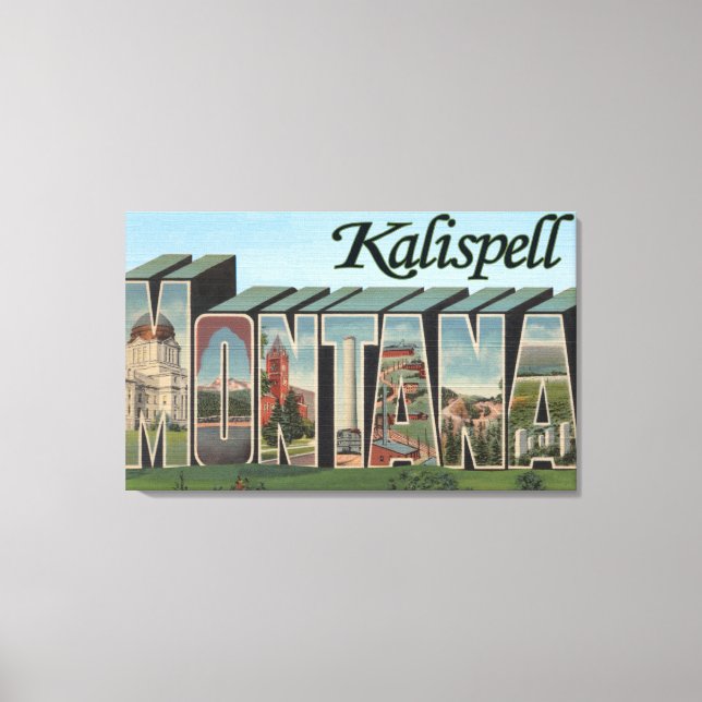 Kalispell, Montana - Große Buchstabenszenen Leinwanddruck (Vorderseite)