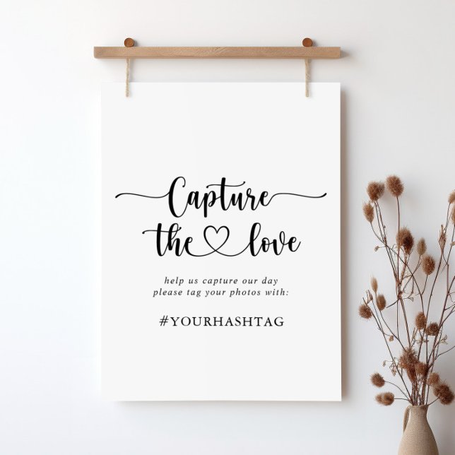 Kalligrafie Capture the Liebe Hashtag Sign Poster (Von Creator hochgeladen)